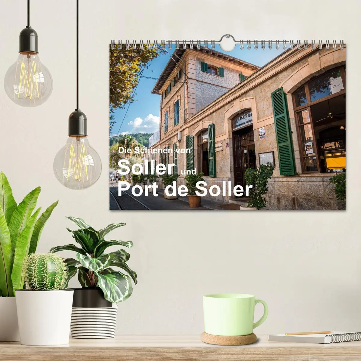Bild: 9783457839676 | Die Schienen von Soller und Port de Soller (Wandkalender 2026 DIN...