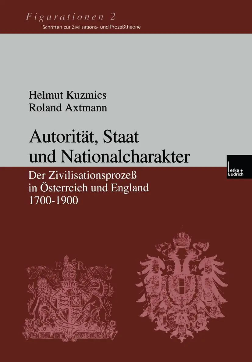 Cover: 9783810029676 | Autorität, Staat und Nationalcharakter | Helmut Kuzmics (u. a.) | Buch