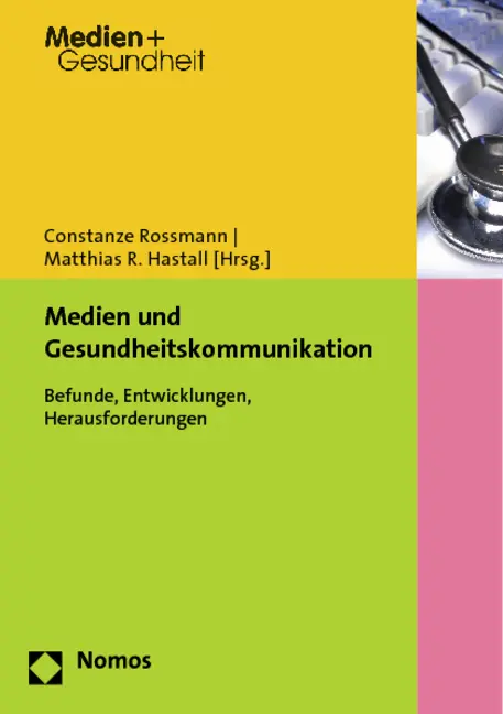 Cover: 9783832979676 | Medien und Gesundheitskommunikation | Constanze Roßmann (u. a.) | Buch