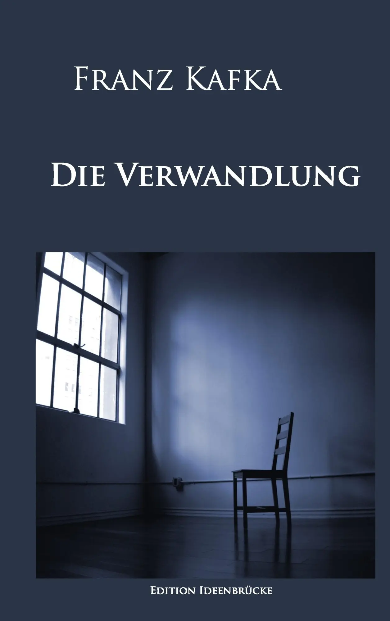 Cover: 9783945909676 | Die Verwandlung | Franz Kafka | Taschenbuch | 64 S. | Deutsch | 2015