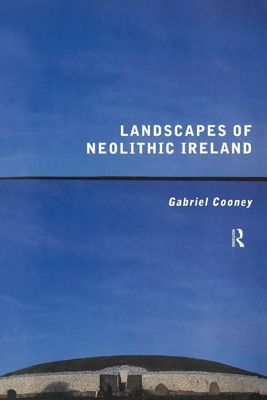Cover: 9780415169776 | Landscapes of Neolithic Ireland | Gabriel Cooney | Taschenbuch | 1999
