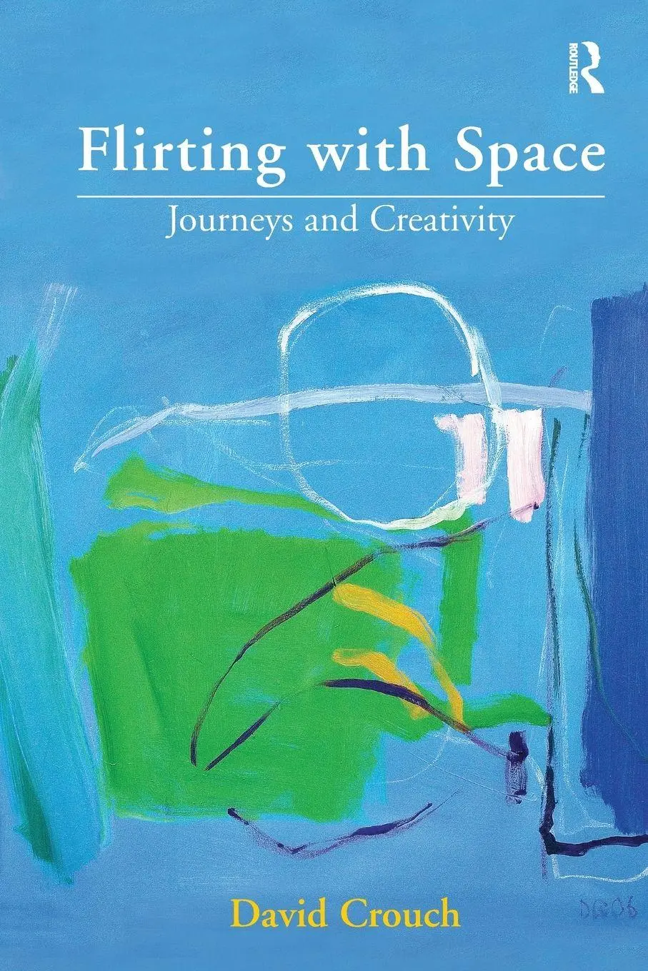Cover: 9781138249776 | Flirting with Space | Journeys and Creativity | David Crouch | Buch