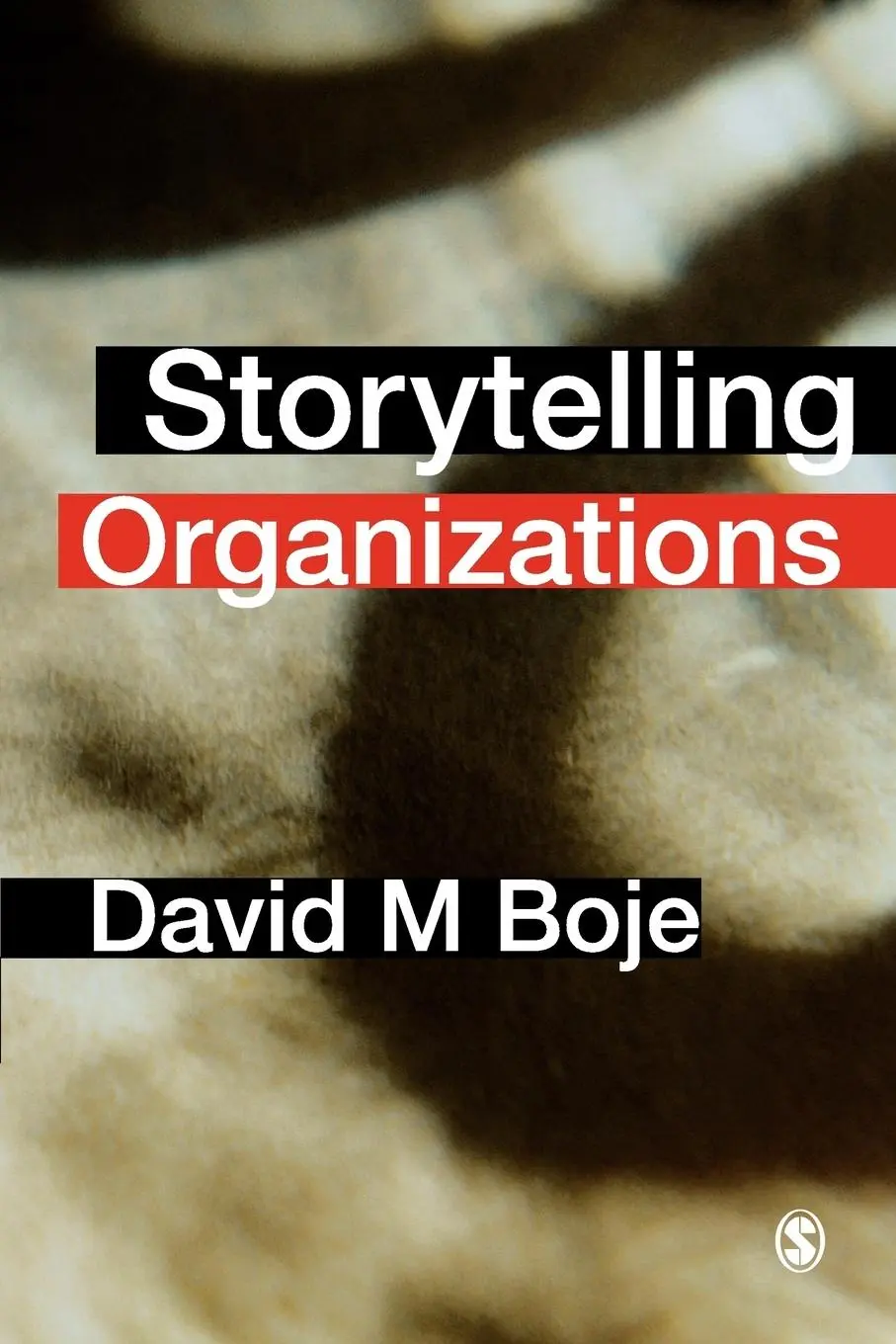 Cover: 9781412929776 | Storytelling Organizations | David M. Boje | Taschenbuch | Englisch
