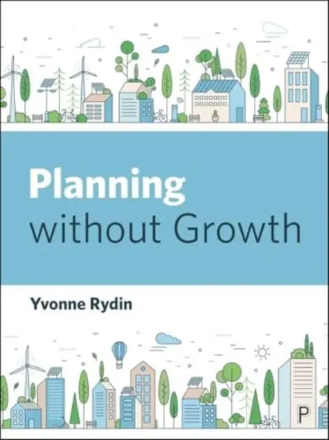 Cover: 9781447369776 | Planning Without Growth | Yvonne Rydin | Taschenbuch | Englisch | 2025