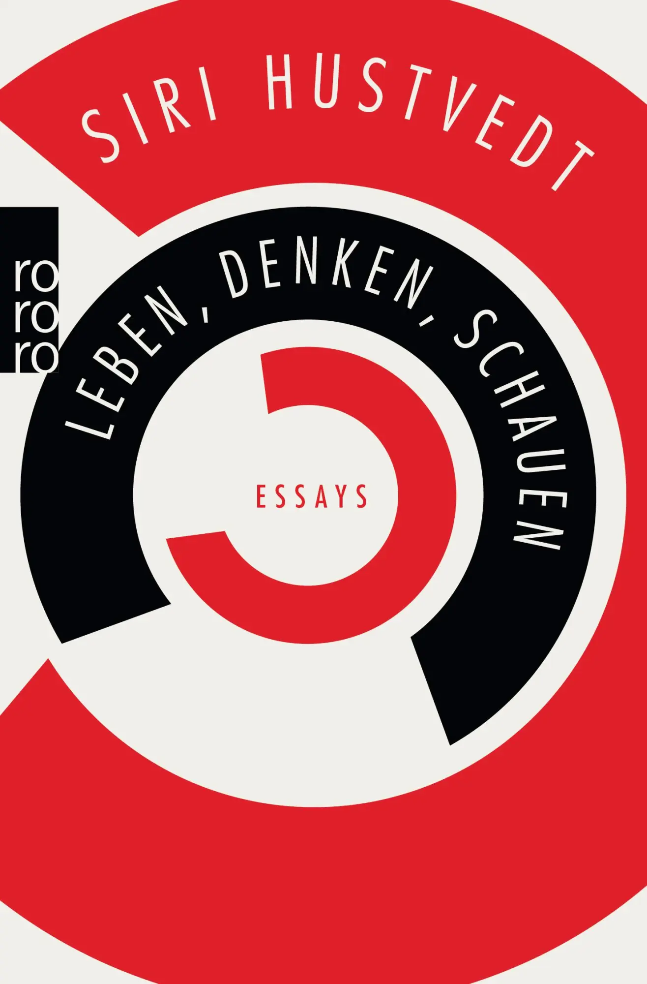 Cover: 9783499269776 | Leben, Denken, Schauen | Siri Hustvedt | Taschenbuch | 492 S. | 2015
