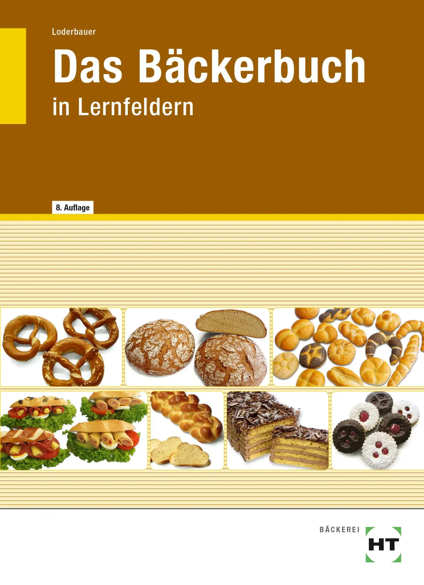 Cover: 9783582259776 | Das Bäckerbuch | in Lernfeldern | Josef Loderbauer | Buch | 664 S.