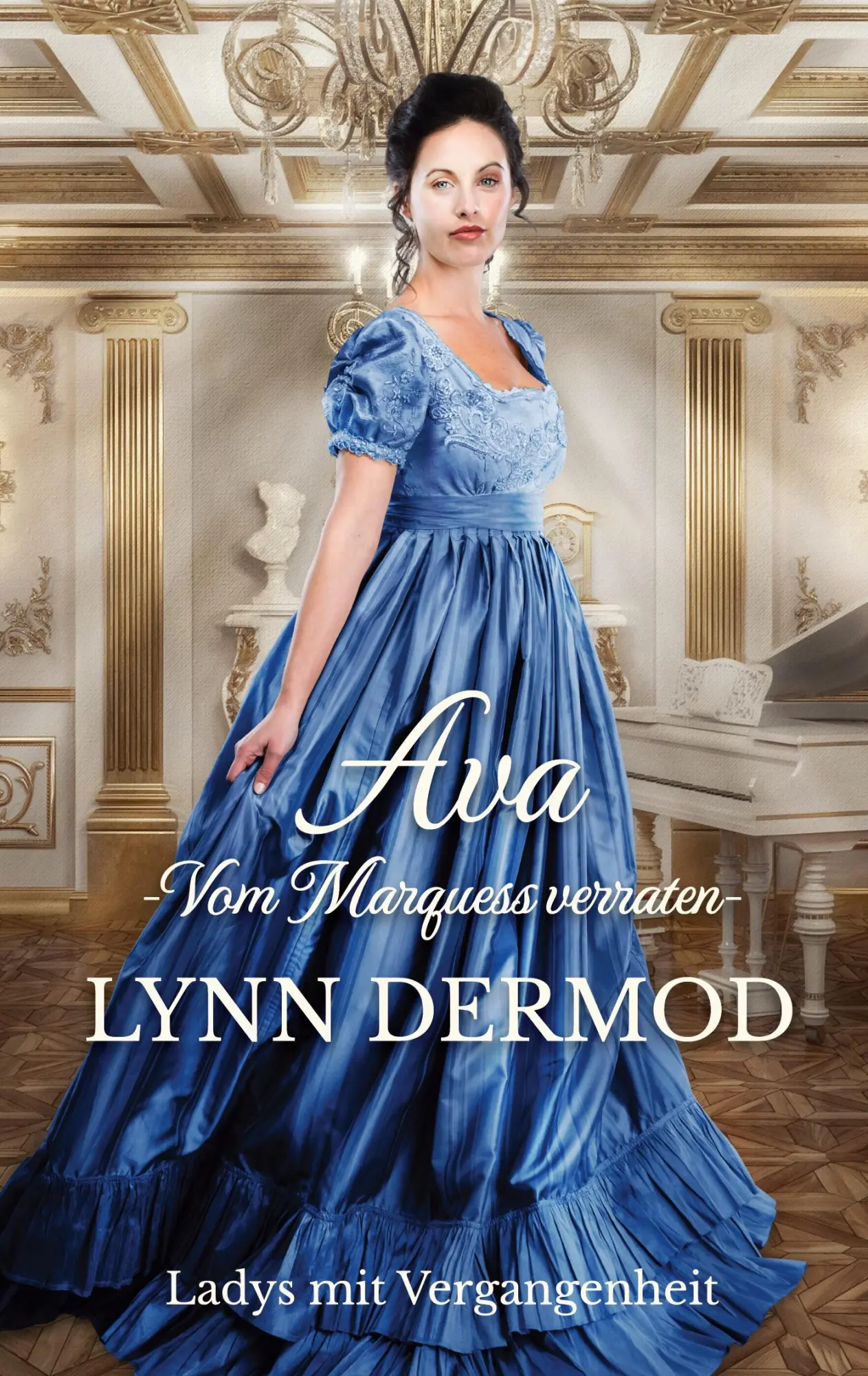 Cover: 9783751929776 | Ava | Vom Marquess verraten | Lynn Dermod | Taschenbuch | 308 S.