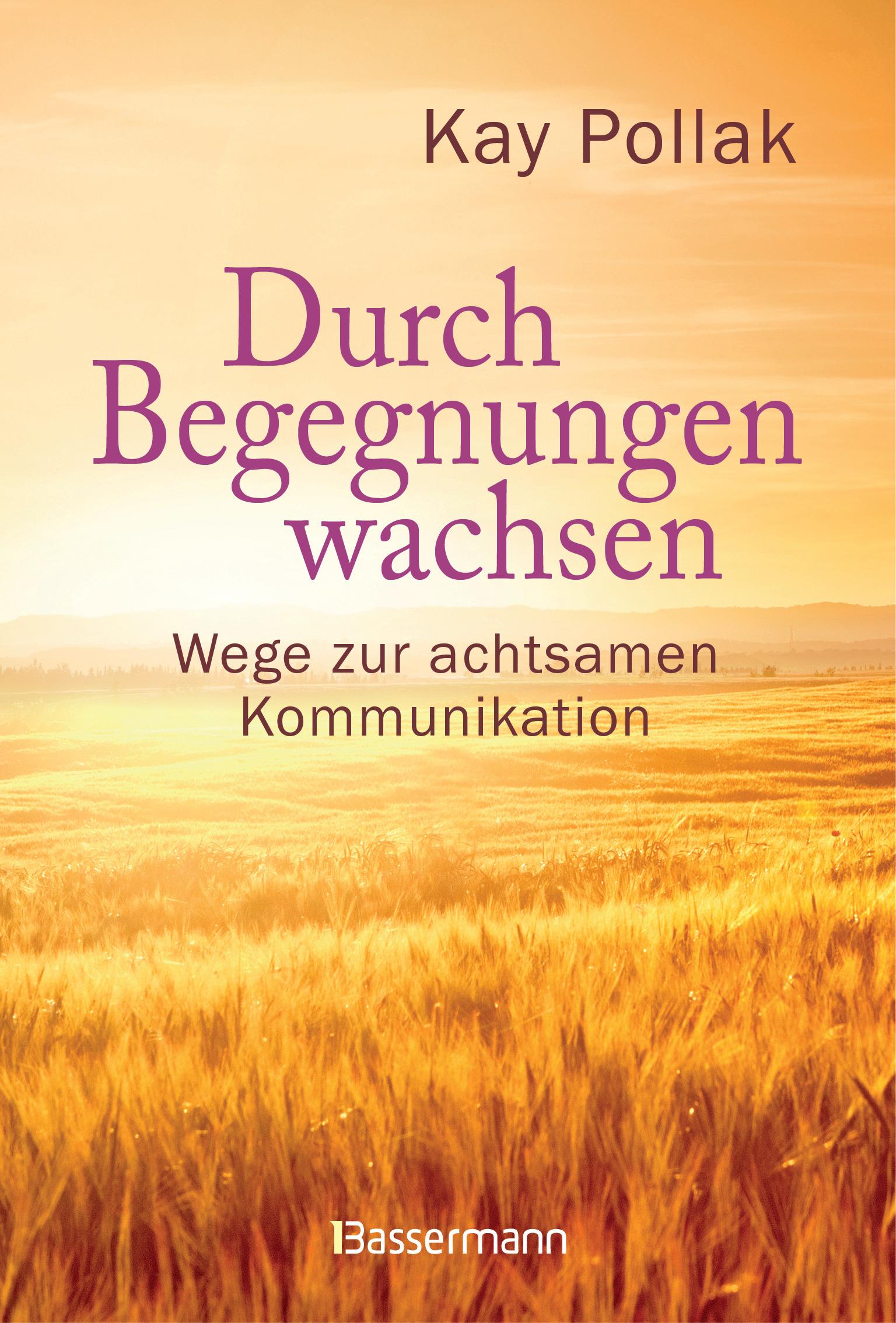 Cover: 9783809439776 | Durch Begegnungen wachsen - Wege zur achtsamen Kommunikation | Pollak