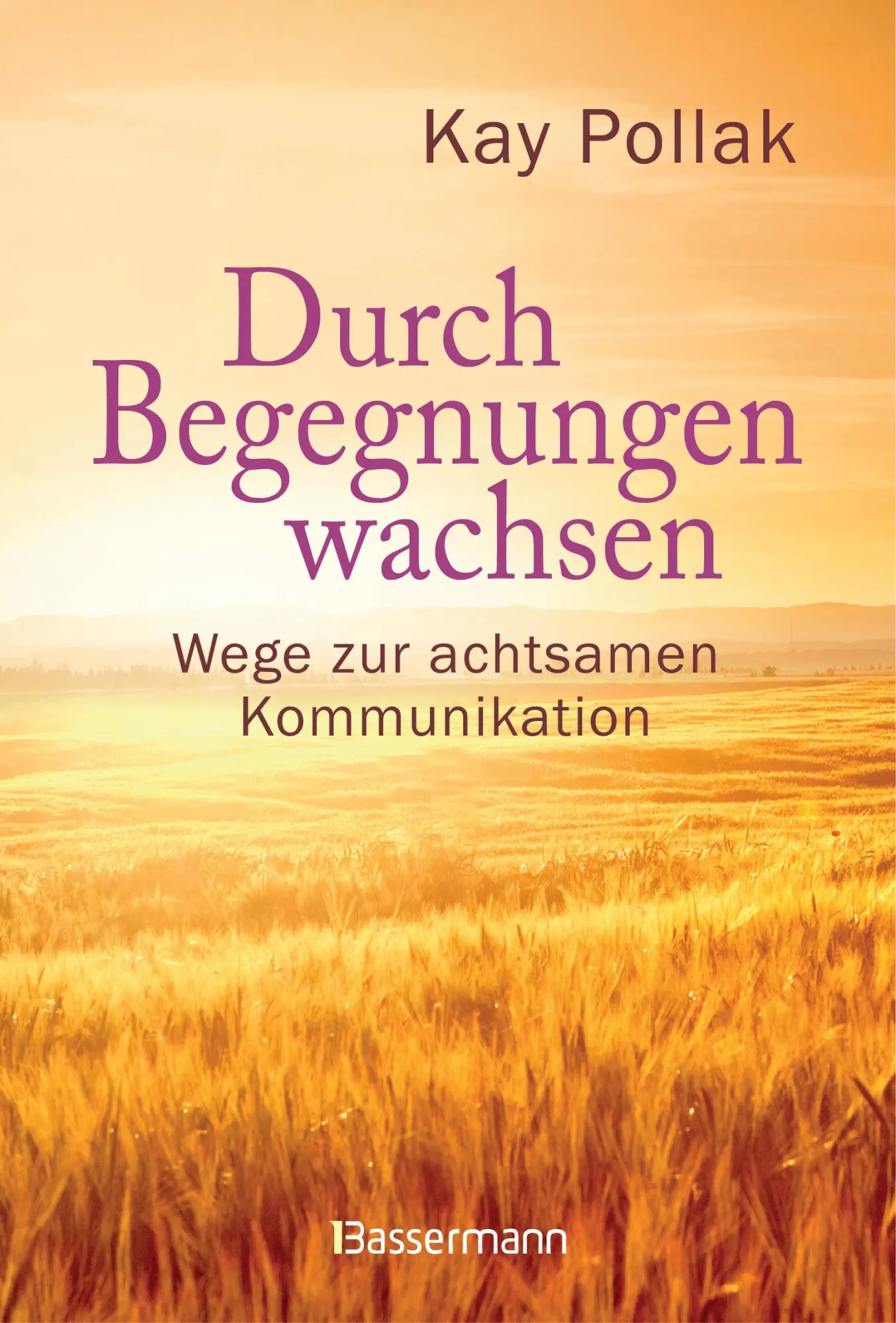 Cover: 9783809439776 | Durch Begegnungen wachsen - Wege zur achtsamen Kommunikation | Pollak