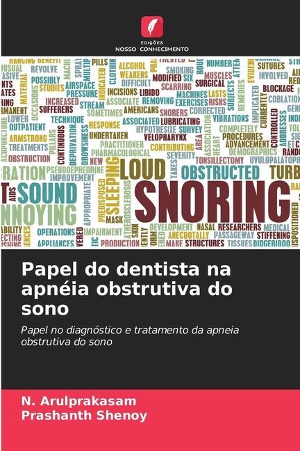 Papel do dentista na apnéia obstrutiva do sono | Papel no diagnóstico e tratamento da apneia obstrutiva do sono | N. Arulprakasam (u. a.) | Taschenbuch | Paperback | Portugiesisch | 2023 - Arulprakasam, N.