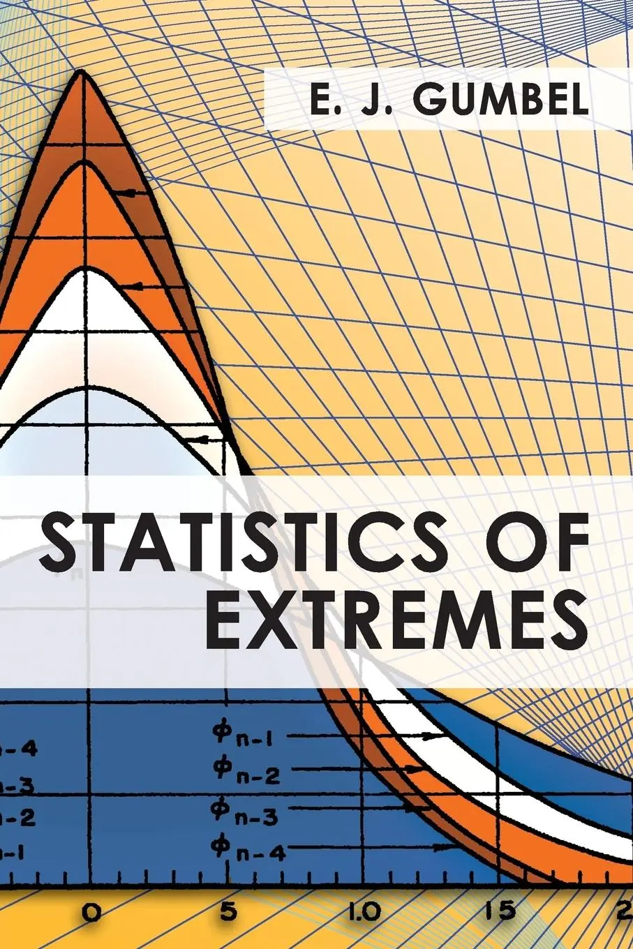 Cover: 9781626549876 | Statistics of Extremes | E. J. Gumbel | Taschenbuch | Englisch | 2013