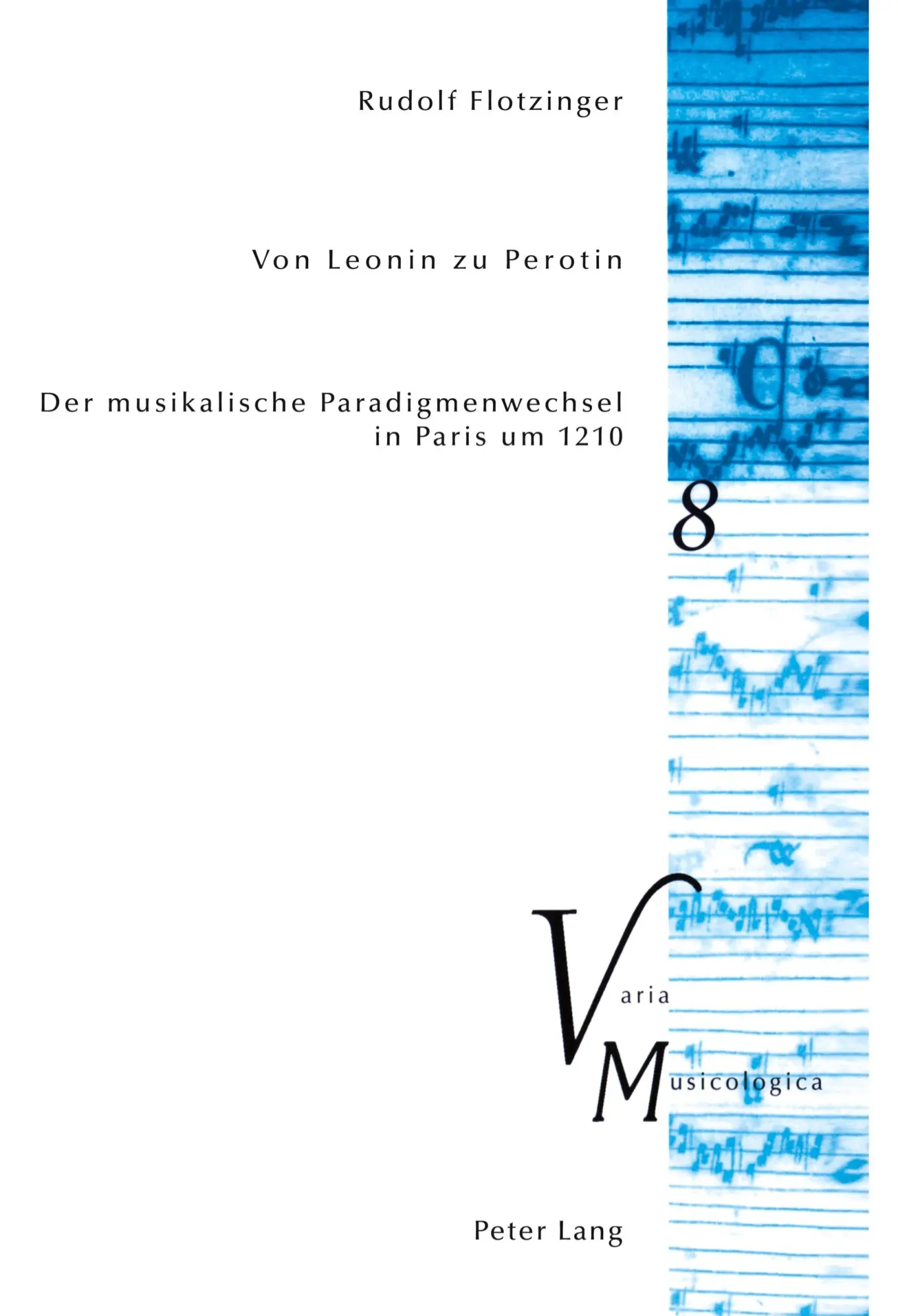 Cover: 9783039109876 | Von Leonin zu Perotin | Rudolf Flotzinger | Taschenbuch | 506 S.