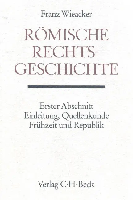 Cover: 9783406329876 | Römische Rechtsgeschichte. Abschn.1 | Franz Wieacker | Buch | XXVI
