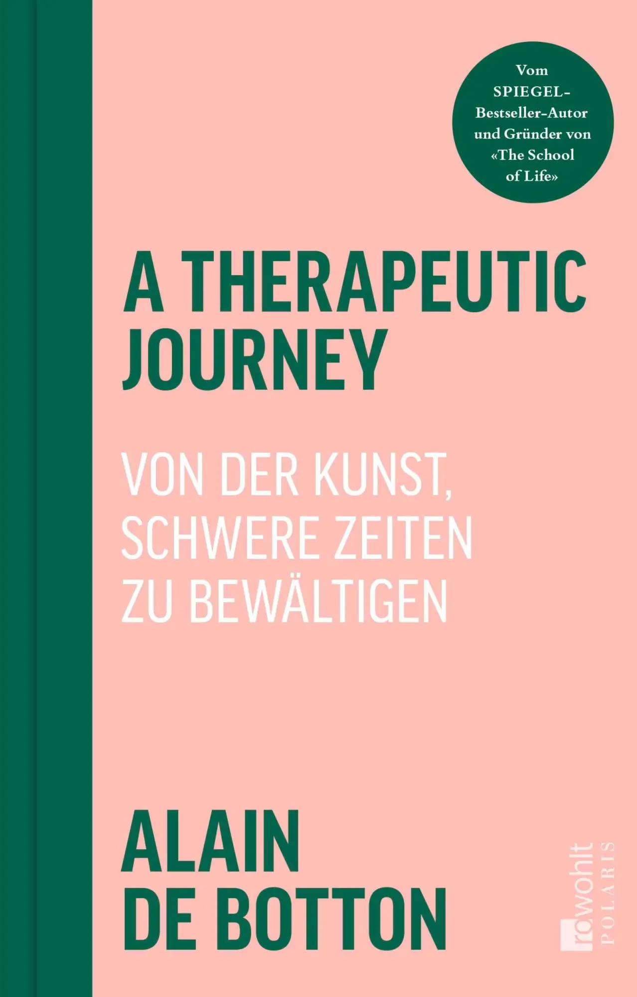Cover: 9783499019876 | A Therapeutic Journey | Von der Kunst, schwere Zeiten zu bewältigen