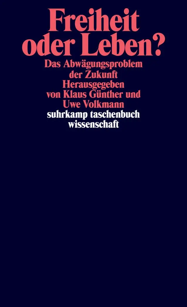 Cover: 9783518299876 | Freiheit oder Leben? | Das Abwägungsproblem der Zukunft | Taschenbuch