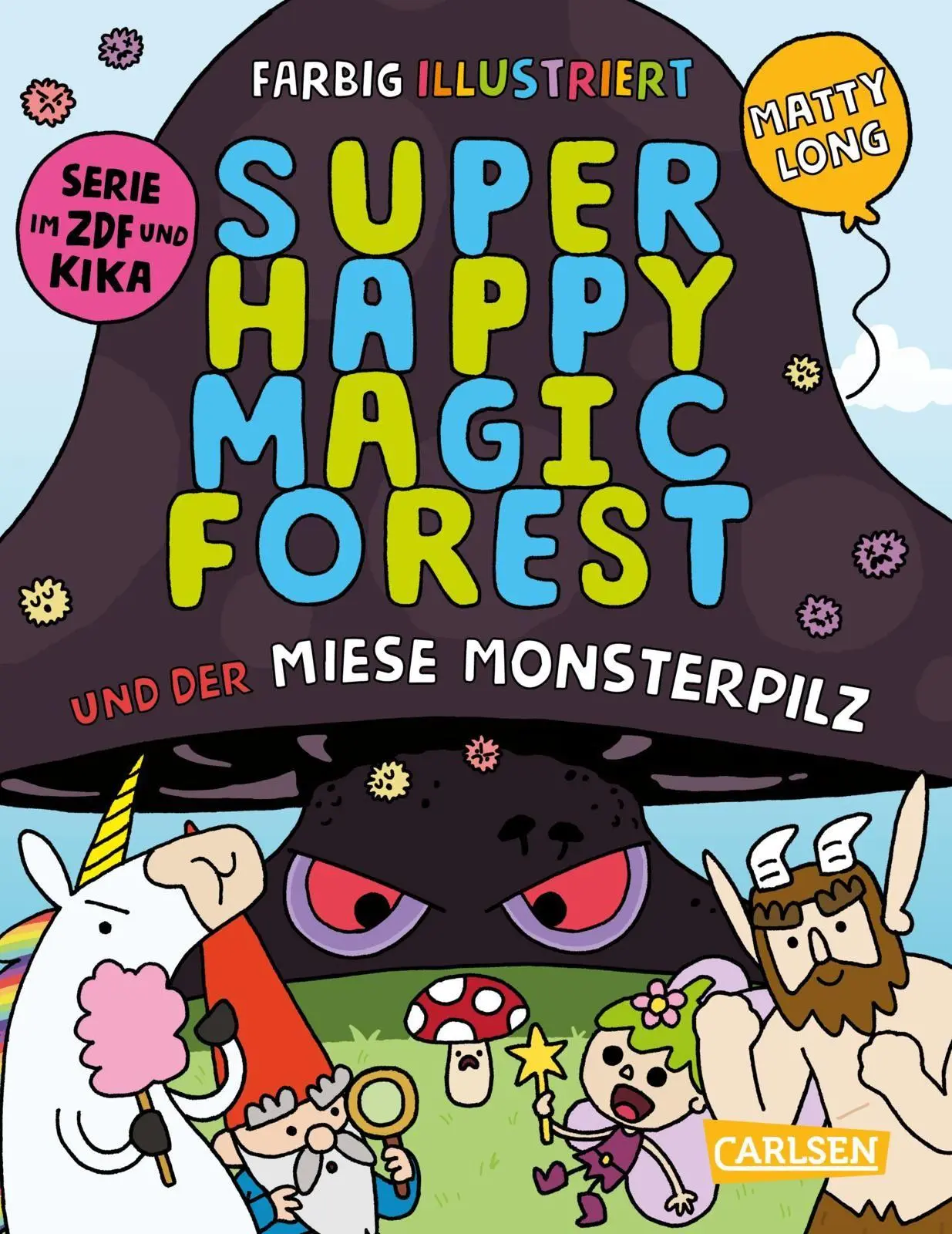 Cover: 9783551559876 | Super Happy Magic Forest und der miese Monsterpilz | Matty Long | Buch