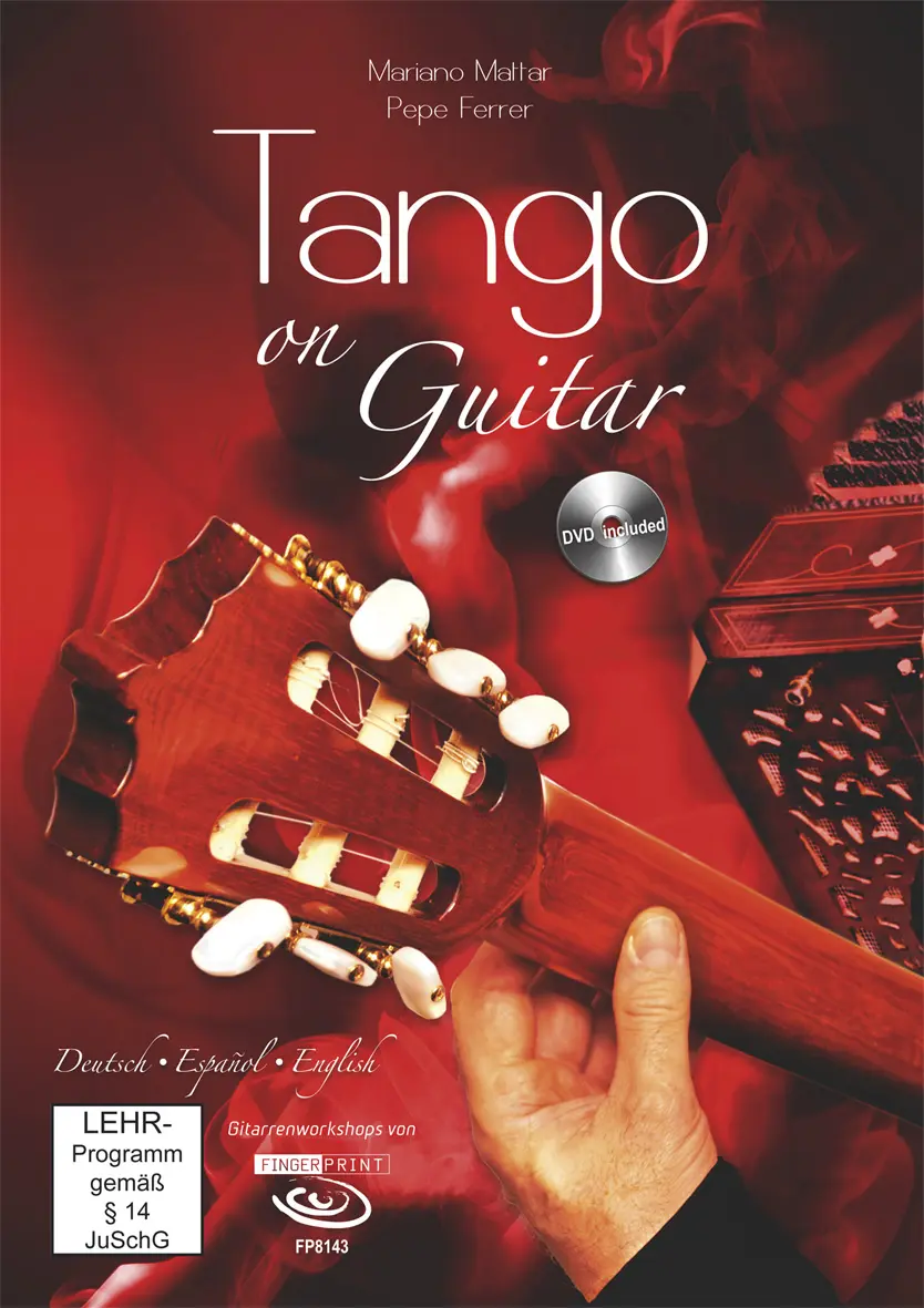Cover: 9783938679876 | Tango on Guitar | Dt/engl/span, mit DVD | Mariano/Ferrer, Pepe Mattar
