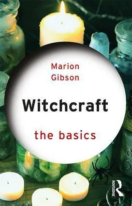 Cover: 9781138779976 | Witchcraft | The Basics | Marion Gibson | Taschenbuch | Englisch