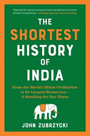 Cover: 9781615199976 | The Shortest History of India | John Zubrzycki | Taschenbuch | 2023
