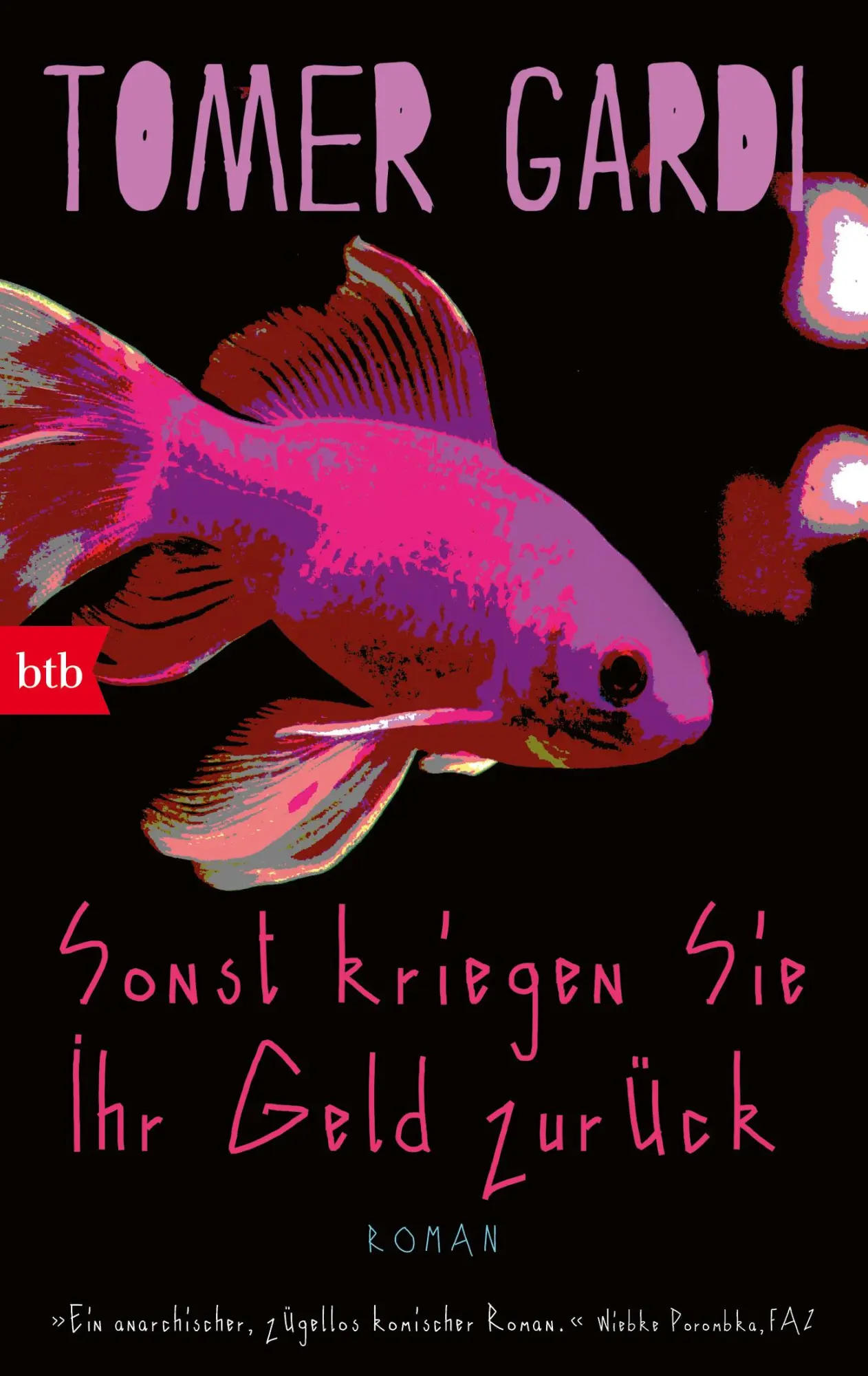 Cover: 9783442719976 | Sonst kriegen Sie Ihr Geld zurück | Roman | Tomer Gardi | Taschenbuch