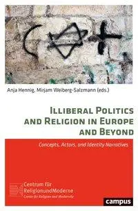 Cover: 9783593509976 | Illiberal Politics and Religion in Europe and Beyond | Anja Hennig
