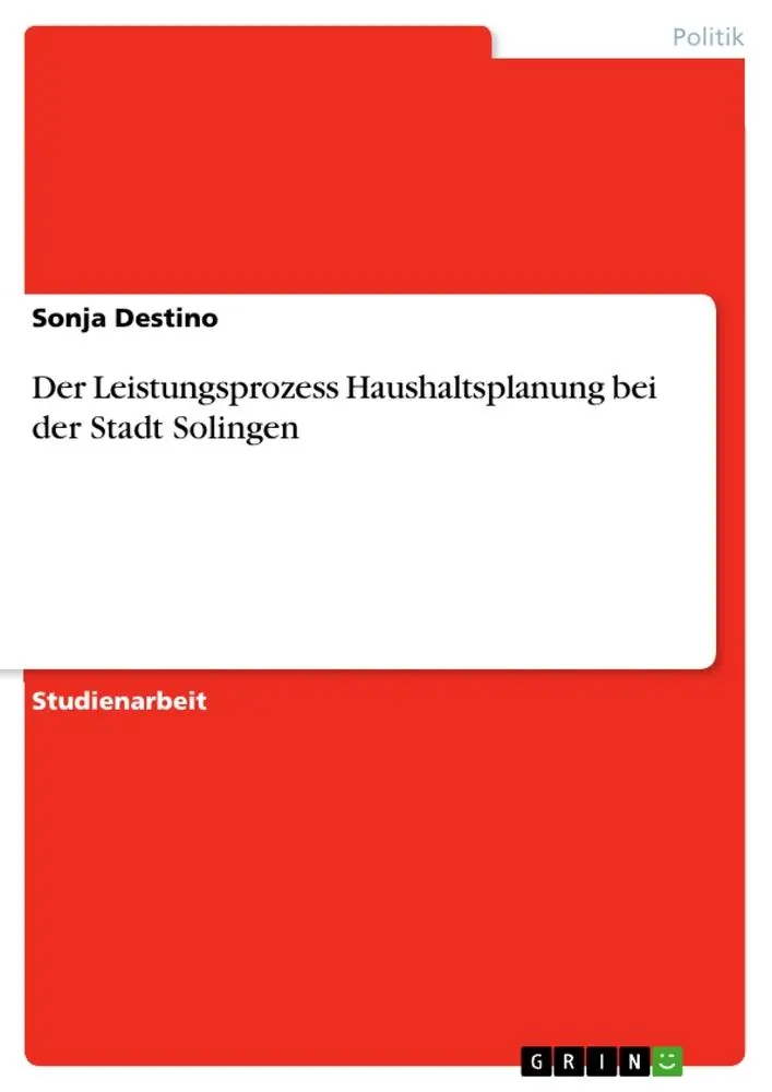 Cover: 9783668089976 | Der Leistungsprozess Haushaltsplanung bei der Stadt Solingen | Destino