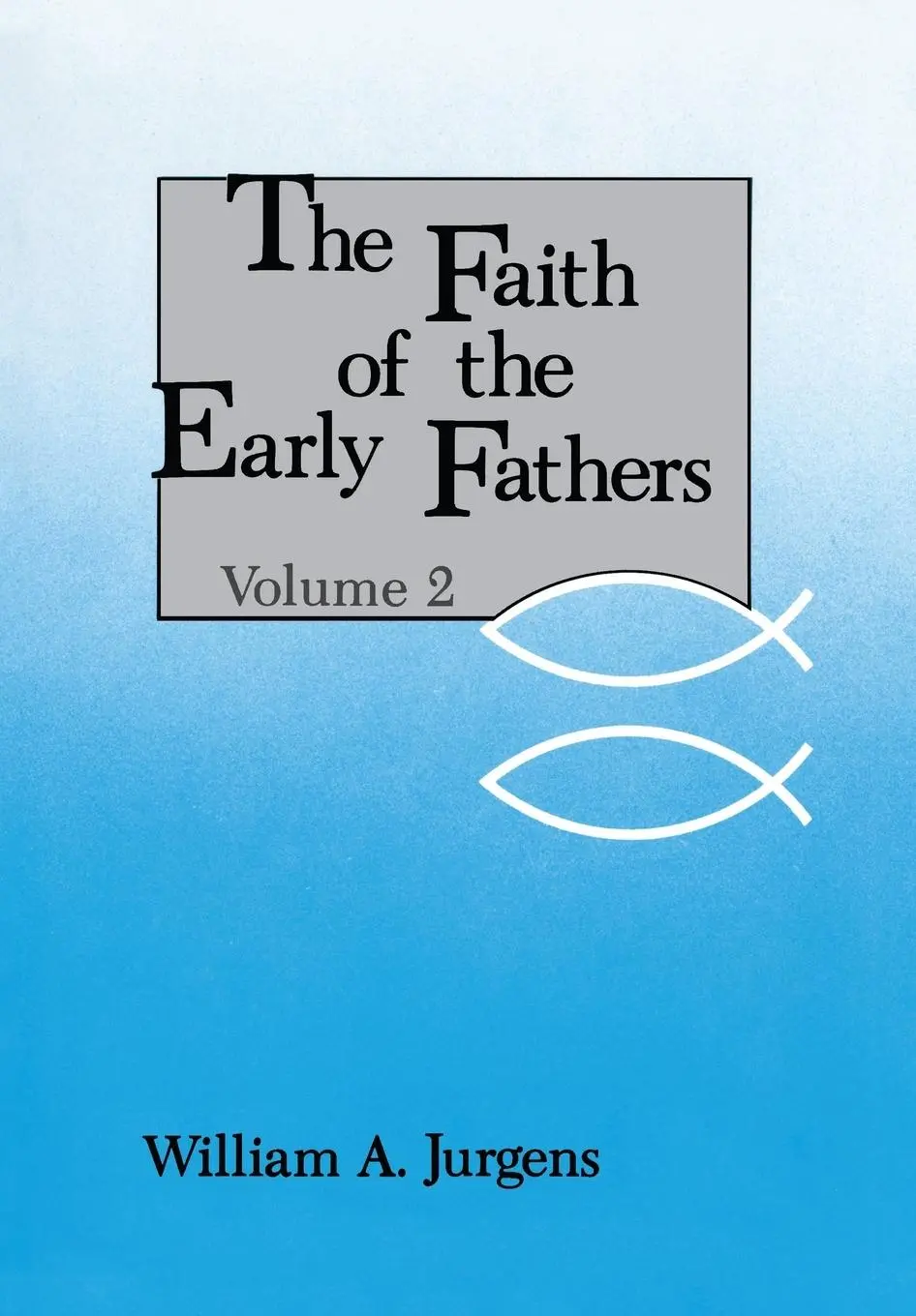Cover: 9780814610077 | Faith of the Early Fathers | Volume 2 | William A. Jurgens | Buch
