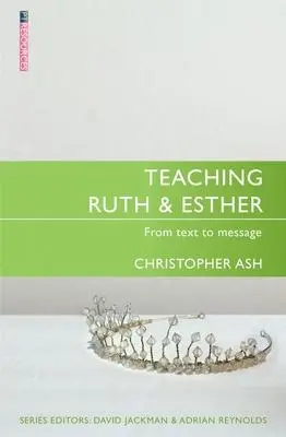 Cover: 9781527100077 | Teaching Ruth &amp; Esther | Christopher Ash | Taschenbuch | Englisch