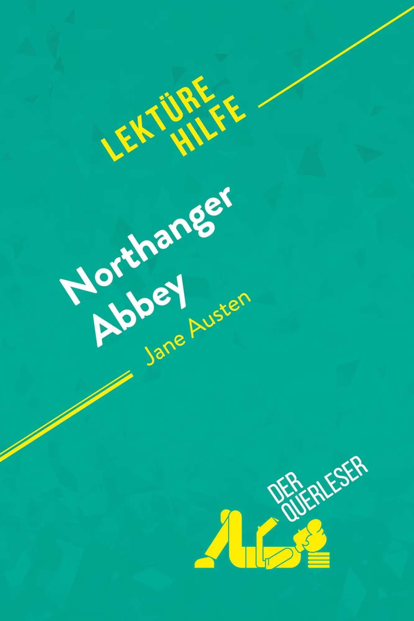 Cover: 9782808020077 | Northanger Abbey von Jane Austen (Lektürehilfe) | der Querleser | Buch