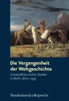 Cover: 9783525300077 | Die Vergangenheit der Weltgeschichte | Philipp Müller | Buch | 314 S.