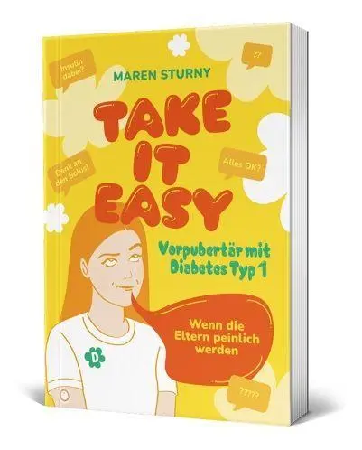 Cover: 9783693850077 | TAKE IT EASY - Vorpubertär mit Diabetes Typ 1 | Maren Sturny | Buch