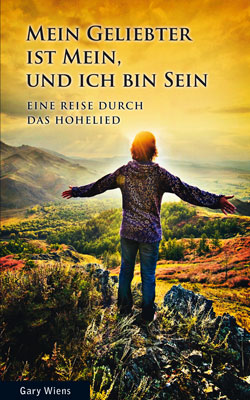 Cover: 9783952300077 | Mein Geliebter ist mein und ich bin sein | Gary Wiens | Buch | Buch