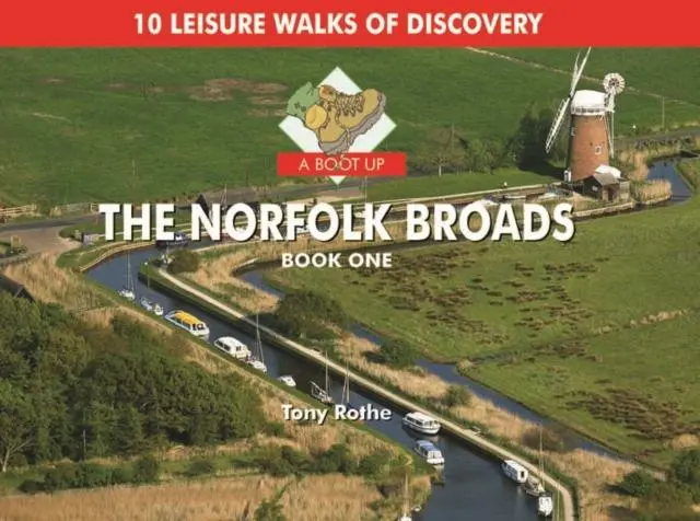 Cover: 9780857100177 | A Boot Up the Norfolk Broads | 10 Leisure Walks of Discovery | Rothe