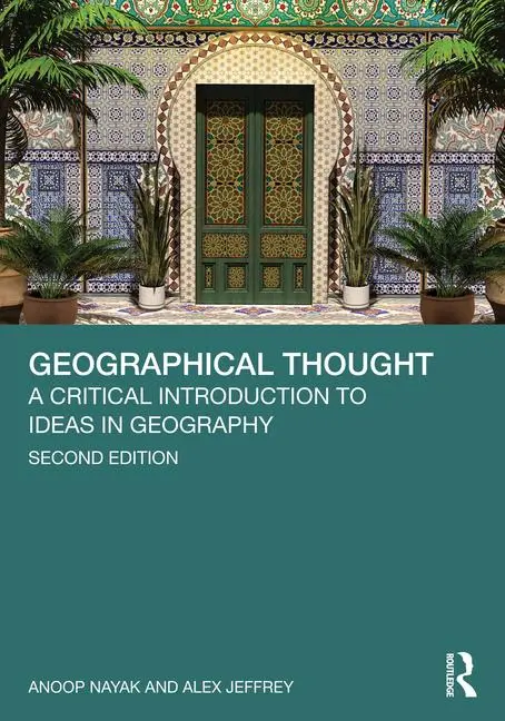 Cover: 9781032540177 | Geographical Thought | A Critical Introduction to Ideas in Geography