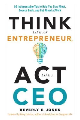 Cover: 9781632650177 | Think Like an Entrepreneur, ACT Like a CEO | Beverly E Jones | Buch