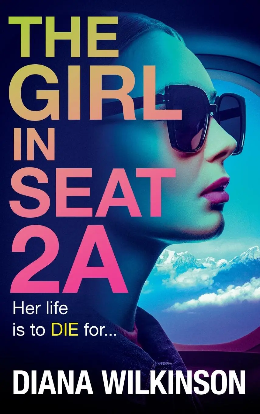 Cover: 9781837510177 | The Girl in Seat 2A | Diana Wilkinson | Buch | Englisch | 2024