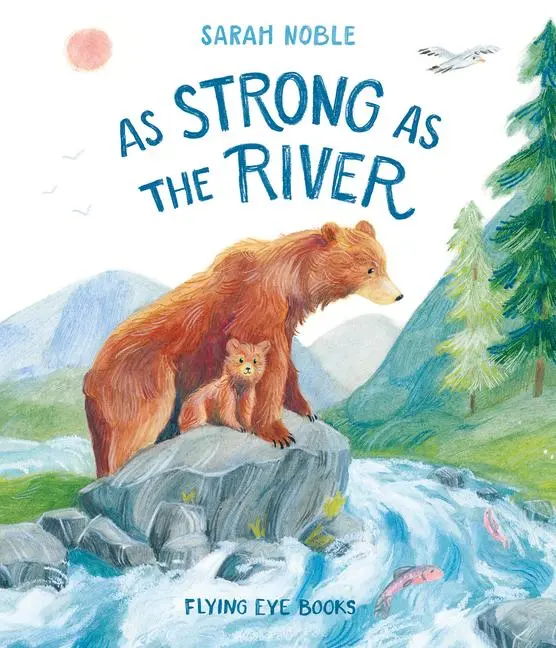 Cover: 9781838740177 | As Strong as the River | Sarah Noble | Buch | Englisch | 2021