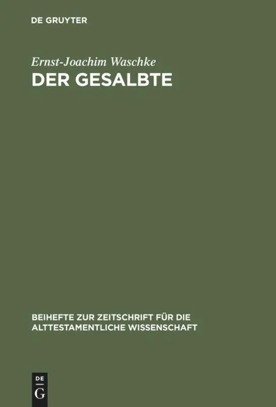 Cover: 9783110170177 | Der Gesalbte | Studien zur alttestamentlichen Theologie | Waschke | X
