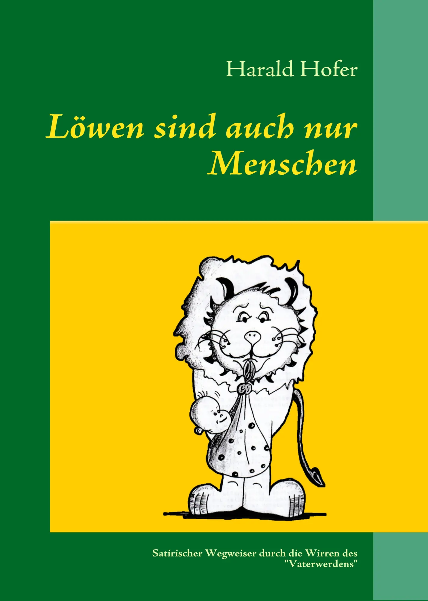 Cover: 9783837000177 | Löwen sind auch nur Menschen | Harald Hofer | Taschenbuch | 60 S.