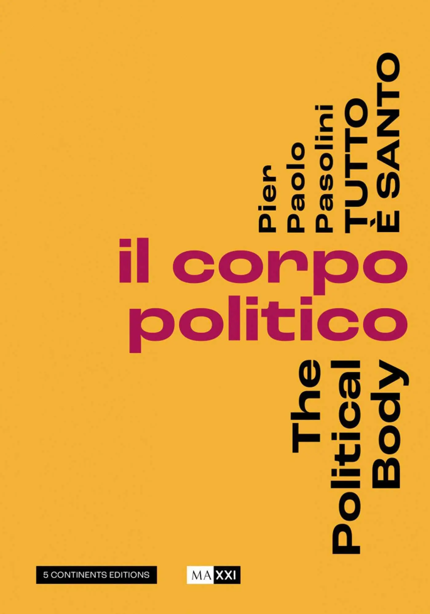 Cover: 9791254600177 | Pier Pasolini Everything is Sacred | The Political Body | Taschenbuch