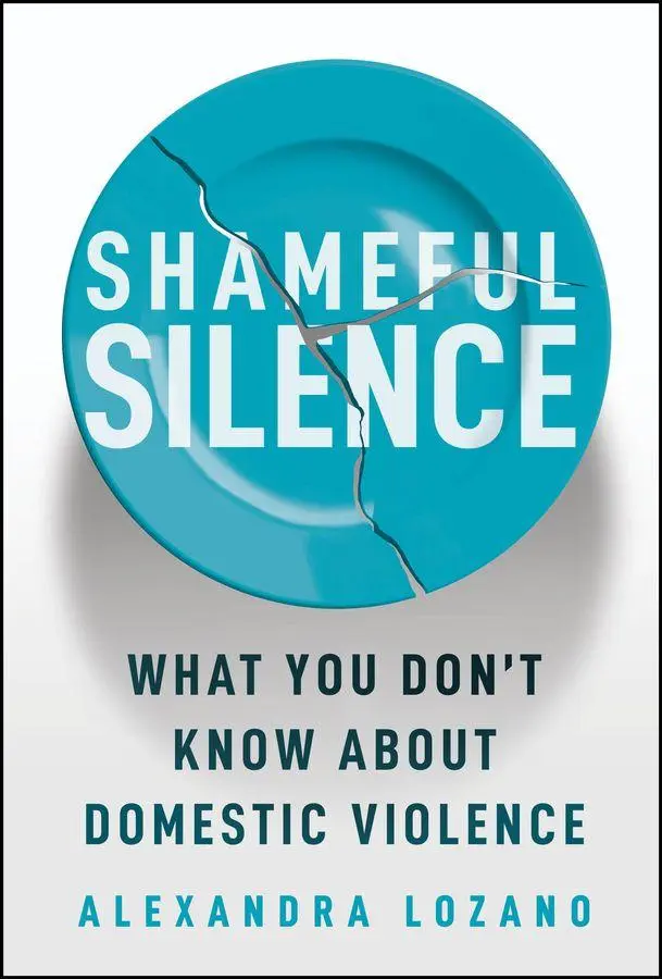 Cover: 9781394430277 | Shameful Silence | What You Don't Know About Domestic Violence | Buch