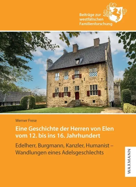 Cover: 9783818800277 | Eine Geschichte der Herren von Elen vom 12. bis ins 16. Jahrhundert