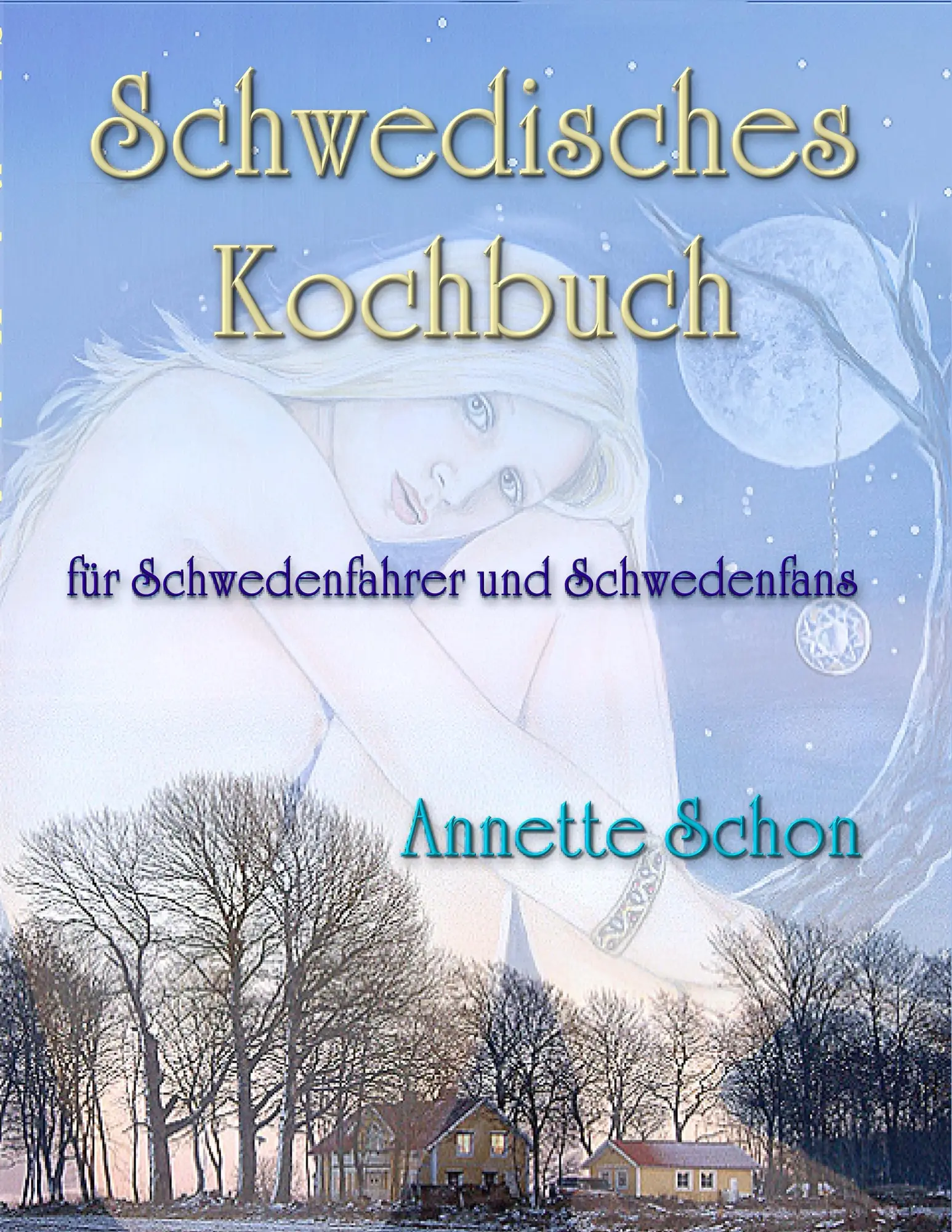 Cover: 9783839140277 | Schwedisches Kochbuch für Schwedenfahrer und Schwedenfans | Kochbuch