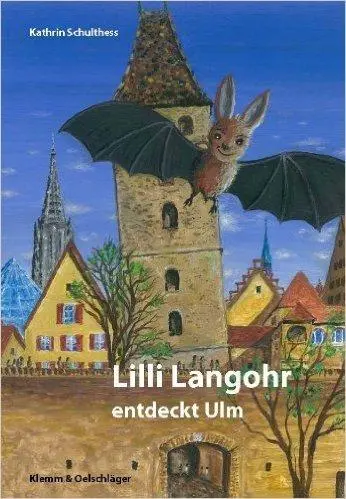 Cover: 9783862810277 | Lilli Langohr entdeckt Ulm | Kathrin Schulthess | Taschenbuch | 91 S.