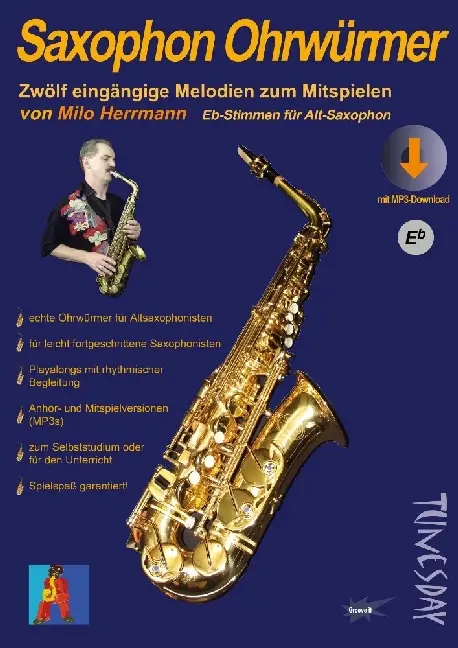 Cover: 9790501980277 | Saxophon Ohrwürmer, für Alt-Saxophon | Milo Herrmann | Deutsch | 2017