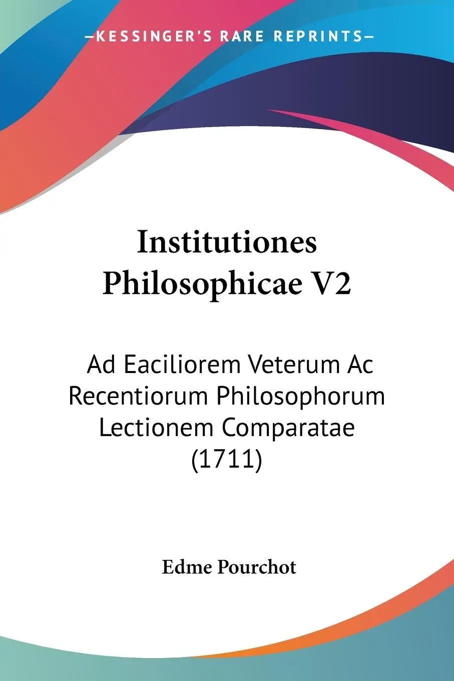 Cover: 9781120630377 | Institutiones Philosophicae V2 | Edme Pourchot | Taschenbuch | Latein