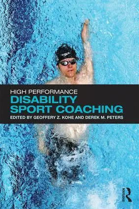 Cover: 9781138860377 | High Performance Disability Sport Coaching | Geoffery Z. Kohe (u. a.)