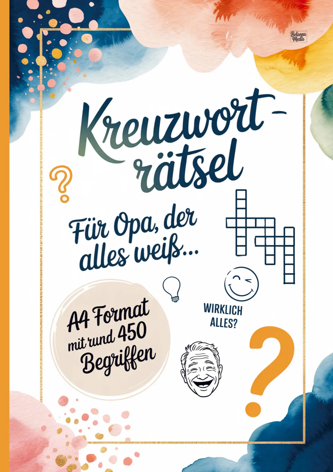 Cover: 9783693440377 | Kreuzworträtsel für Opa, der alles weiß ... | Belanna Media | Buch