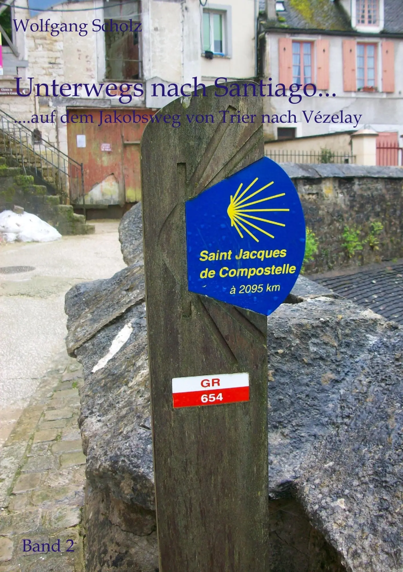 Cover: 9783732280377 | Unterwegs nach Santiago... | Wolfgang Scholz | Taschenbuch | 112 S.