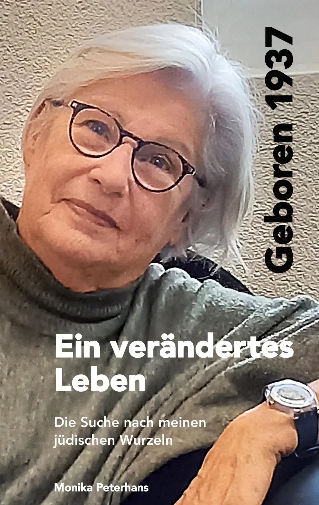Cover: 9783758330377 | Geboren 1937 - Ein verändertes Leben | Monika Peterhans | Taschenbuch
